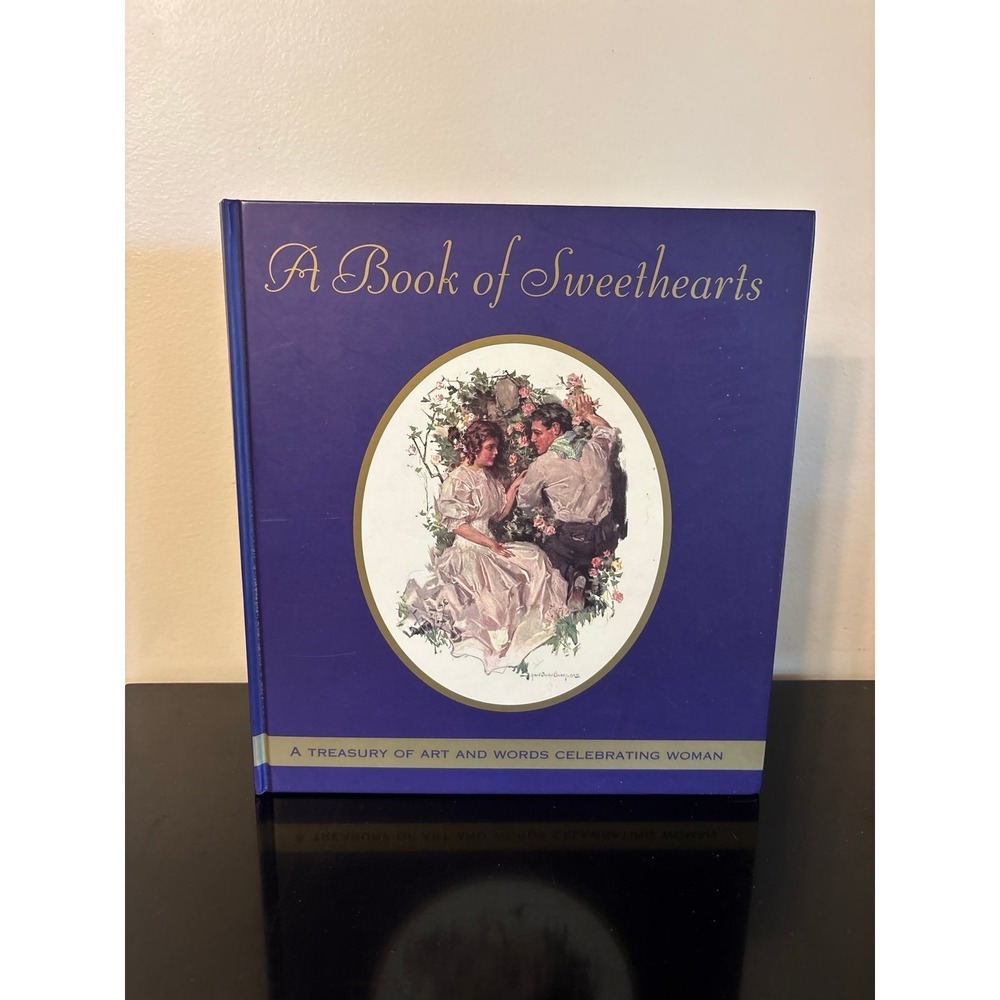 A Book of Sweethearts: A Treasury of‎ Art and Words Celebrating Women